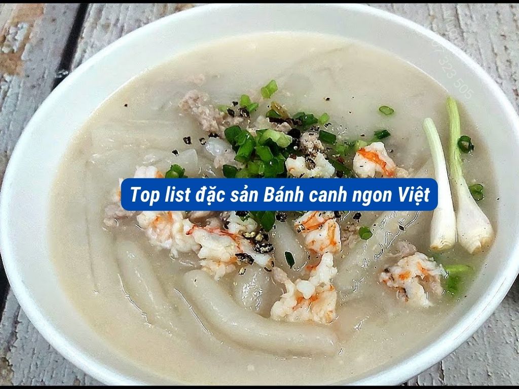 top list đặc sản bánh canh ngon Việt Nam