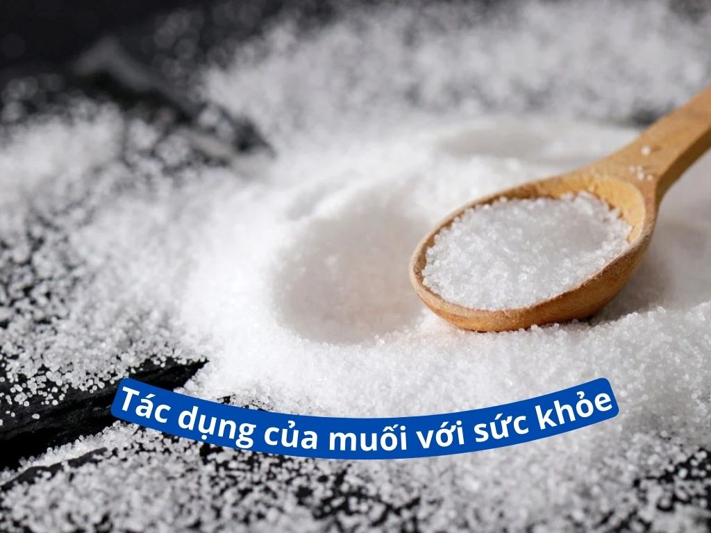 tác dụng của muối với sức khỏe