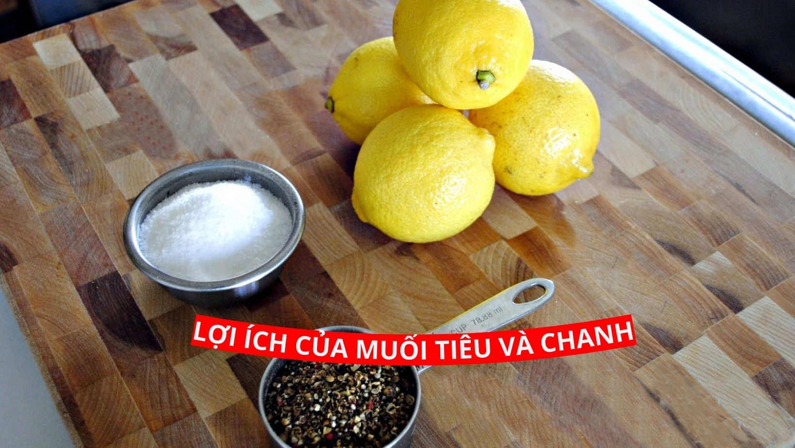 Lợi ích của muối tiêu và chanh